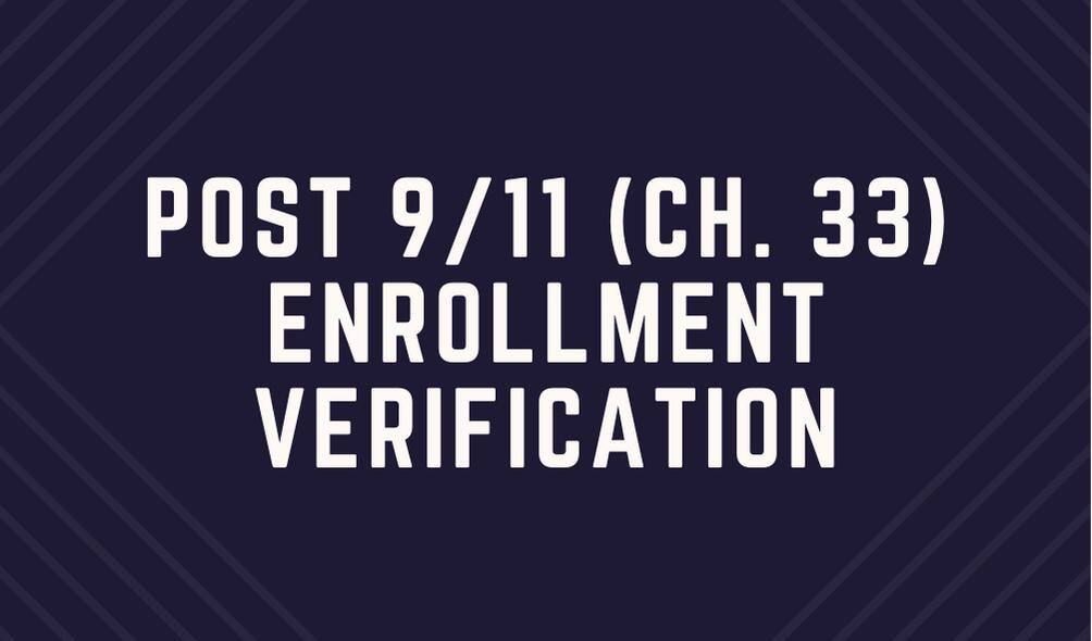 Post 9/11 (Chapter 33) Enrollment Verification banner
