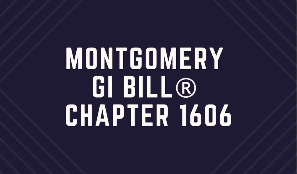 Montgomery GI Bill Chapter 1606 banner