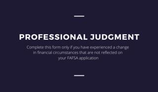 Professional Judgment (Financial Aid)